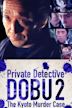 Private Detective Dobu 3: The Exile Island Murder Case