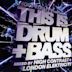 This is Drum & Bass: Mixed By High Contrast & London Elektricity