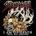 I Am of Death (Hell Has Arrived) - Single