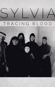 Sylvia: Tracing Blood