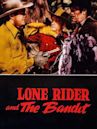 The Lone Rider and the Bandit