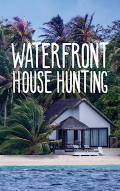 Waterfront House Hunting