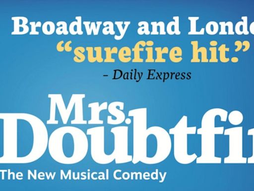 MRS. DOUBTFIRE is Coming to BroadwaySF's Orpheum Theatre