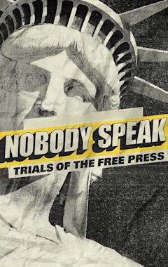 Nobody Speak: Trials of the Free Press