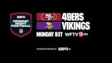 Monday Night Football: San Francisco 49ers face off against Minnesota Vikings on Channel 9