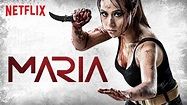 'Maria' - Review (Netflix) | Geeks