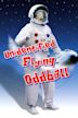 Unidentified Flying Oddball