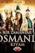 Bir Zamanlar Osmanlı: Kıyam