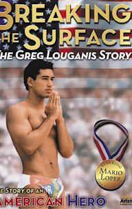 Breaking the Surface: The Greg Louganis Story