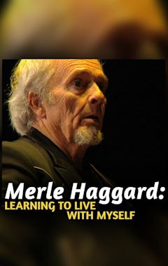 Merle Haggard: Learning to Live With Myself