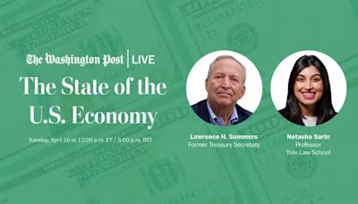 Larry Summers and Natasha Sarin on U.S. economy, tax policy and national debt