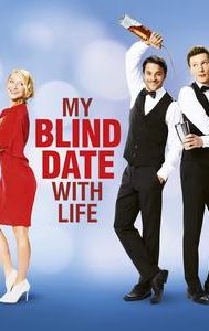 My Blind Date With Life