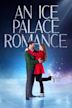 An Ice Palace Romance