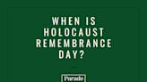 What Is Holocaust Remembrance Day and When Is It Observed in the U.S.?