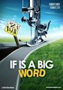 If Is a Big Word