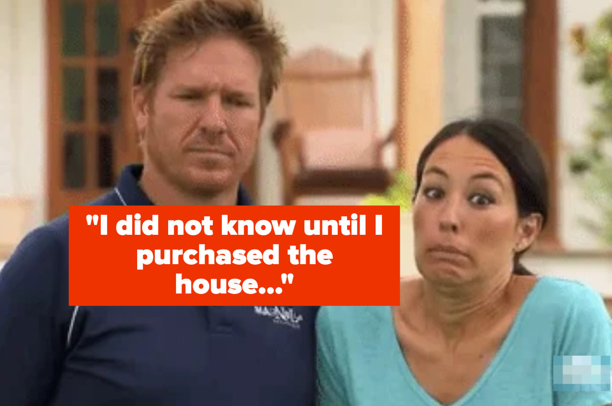 "Absolute Nightmare": Homeowners Are Sharing The Struggles That They Were 100% Not Prepared For When They Bought Their Houses