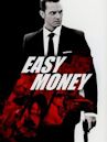 Easy Money – Spür die Angst