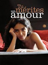 Tu mérites un amour