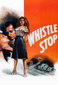 Whistle Stop (1946 film)