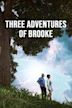 Three Adventures of Brooke