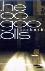 Better Days (Goo Goo Dolls song)