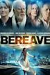 Bereave