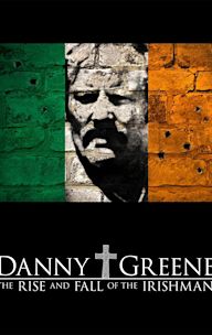 Danny Greene: The Rise and Fall of the Irishman