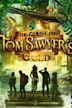 The Quest for Tom Sawyer's Gold