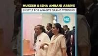 Mukesh & Isha Ambani Arrive In Style For Anant's Grand Wedding