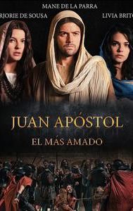 Juan Apóstol, el más amado