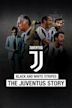 Black and White Stripes: The Juventus Story