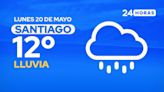 El tiempo en Santiago: lunes 20 de mayo de 2024