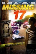 Missing at 17 - Rotten Tomatoes