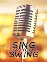 Sing as You Swing