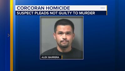 Suspect pleads not guilty in shooting that killed man in Corcoran