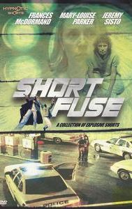 Short Fuse: A Collection of Explosive Shorts