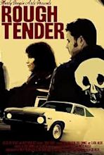 Rough Tender (2010) - IMDb