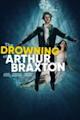 The Drowning of Arthur Braxton