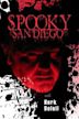 Spooky San Diego with Herk Beloil