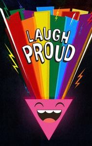 Laugh Proud