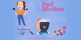 Bad Mother