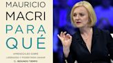 Liz Truss, la curva de Laffer y el libro de Macri: cuál sería el impacto en la interna de Juntos por el Cambio