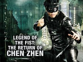 Legend of the Fist: The Return of Chen Zhen