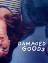 Damaged Goods