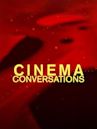 Cinema Conversations