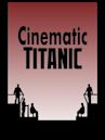 Cinematic Titanic