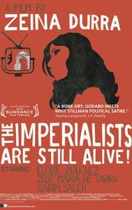 The Imperialists Are Still Alive!