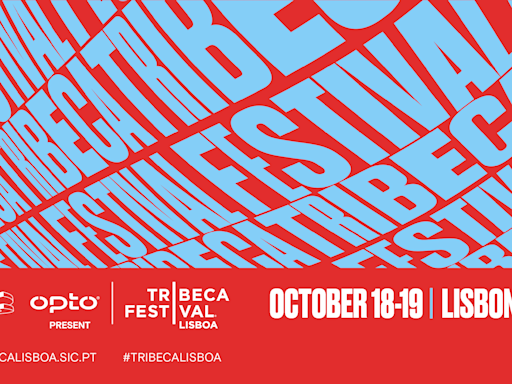 Tribeca Sets Lineup For First European Edition, Tribeca Festival Lisboa