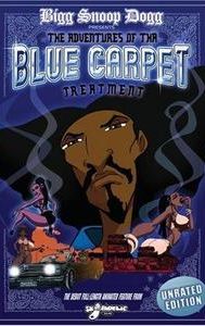 Bigg Snoop Dogg Presents: The Adventures of Tha Blue Carpet Treatment