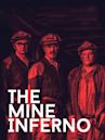 The Mine Inferno